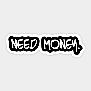 need money Sticker